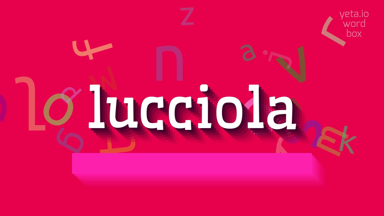 ЛЮЧЧОЛА - КАК ПРОИЗНОШАЕТСЯ?  #лючиола (LUCCIOLA - HOW TO PRONOUNCE IT? #lucciola)