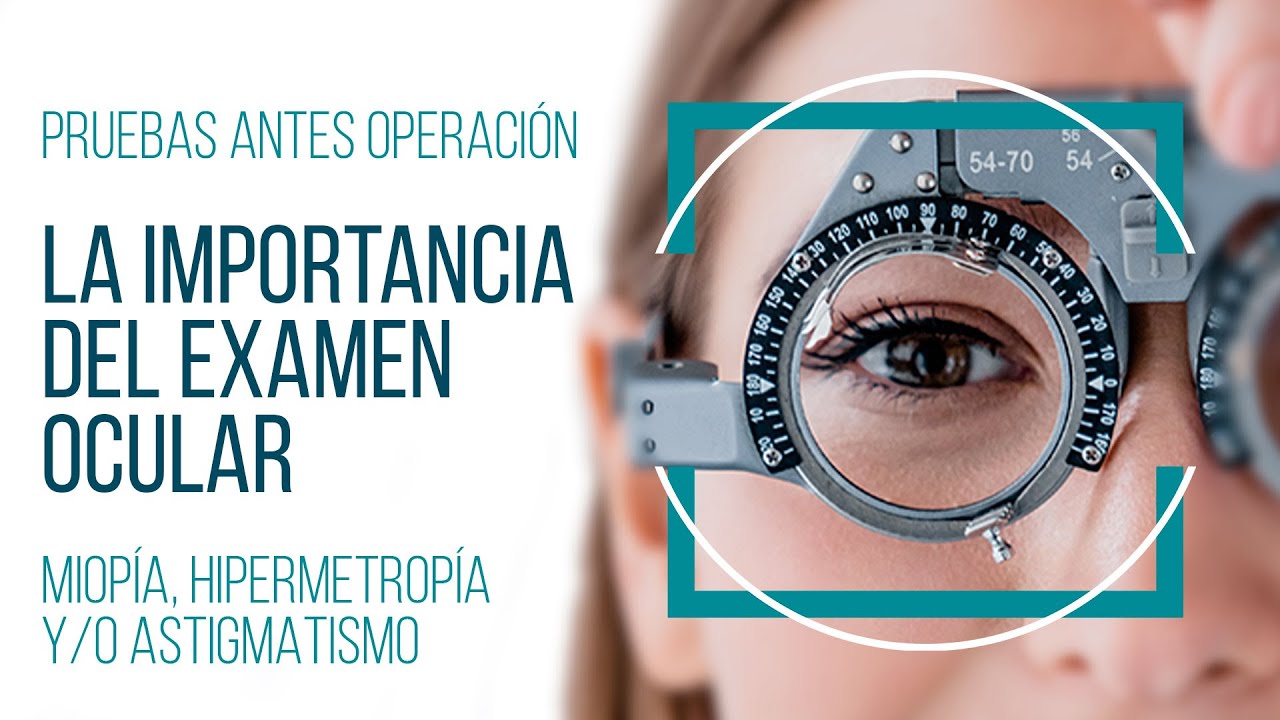 La importancia del examen ocular antes de la operación de miopía