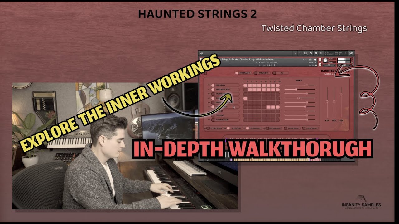 Haunted Strings  2 - In-depth Walkthrough - Twisted Chamber Strings for Kontakt