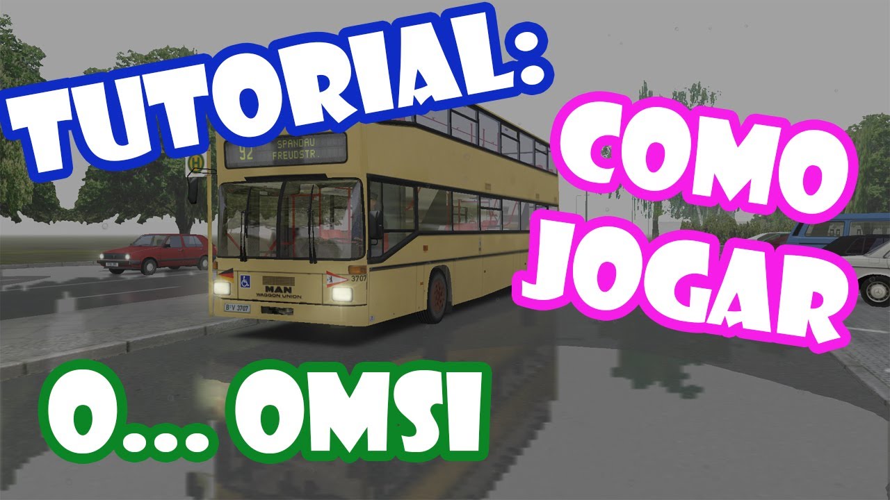 Conhece o OMSI? Tutorial como Jogar # 01