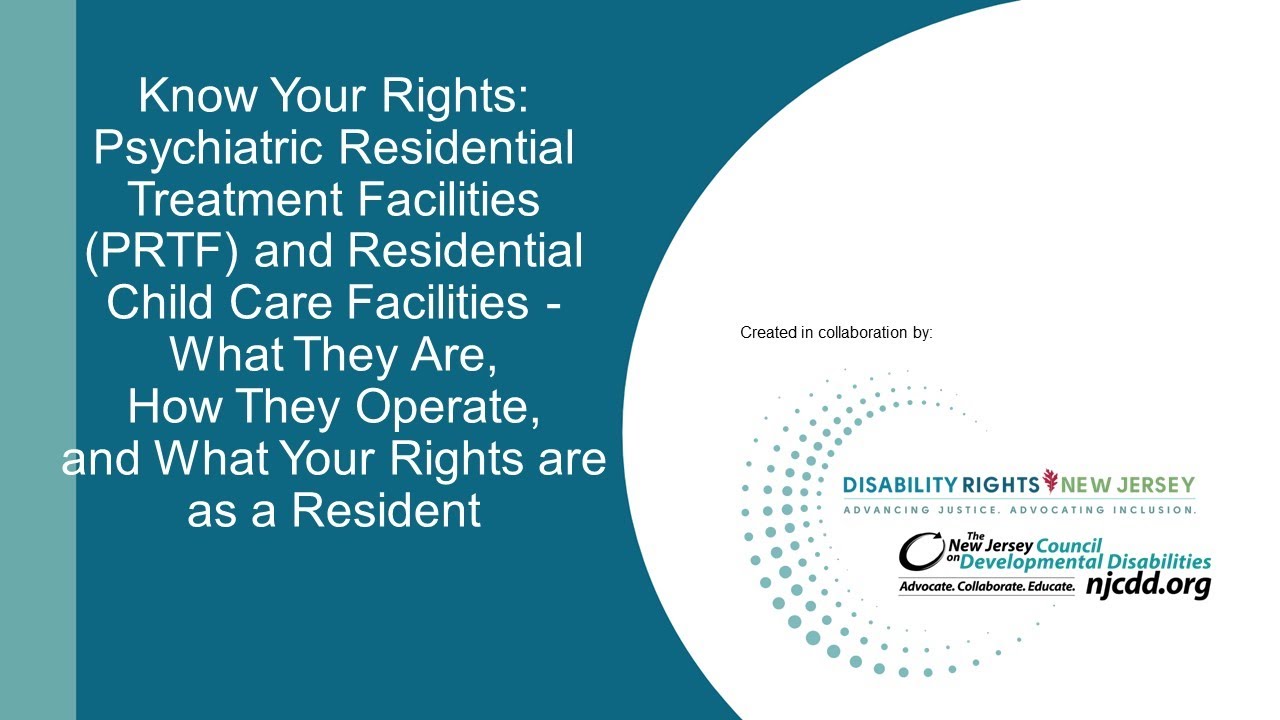 Know Your Rights: Psychiatric Residential Treatment Facilities