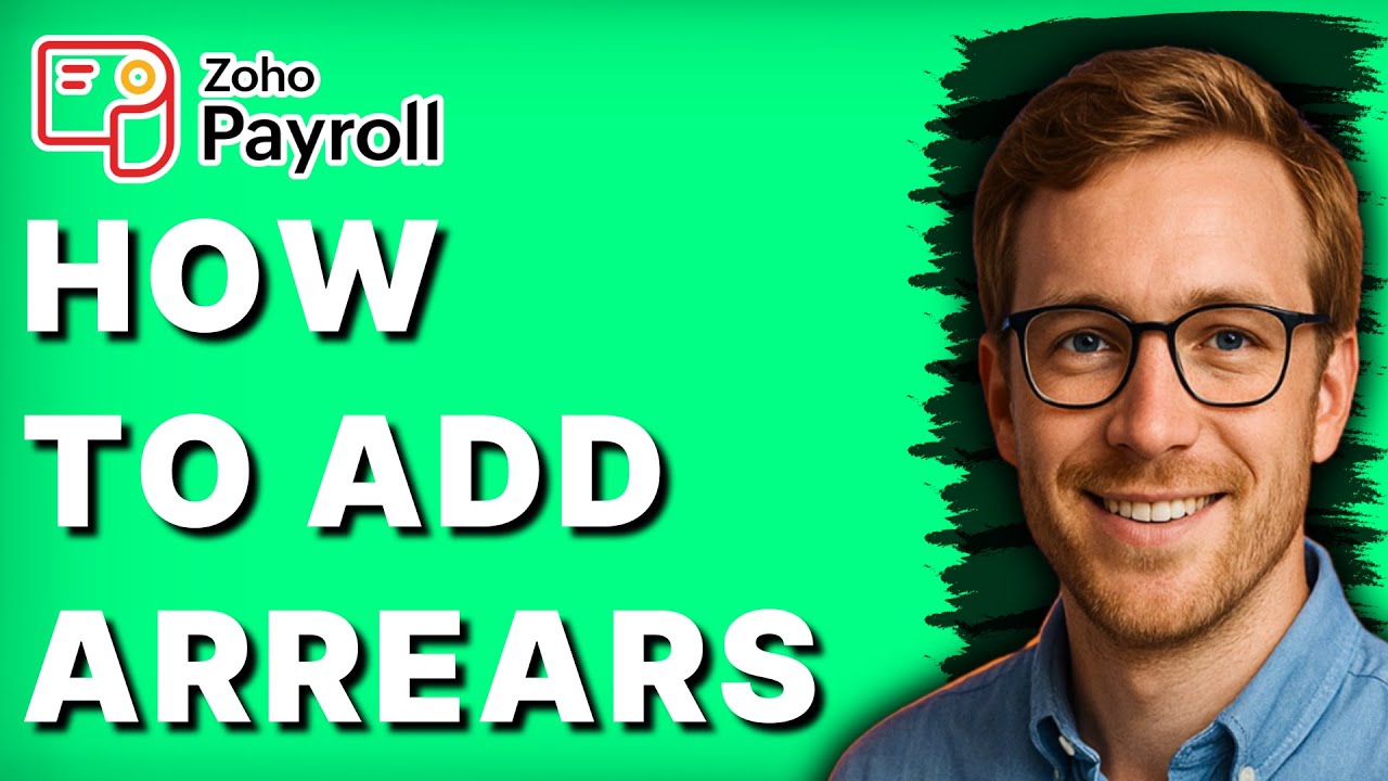 How to Add Arrears in Zoho Payroll [2026 Full Guide]