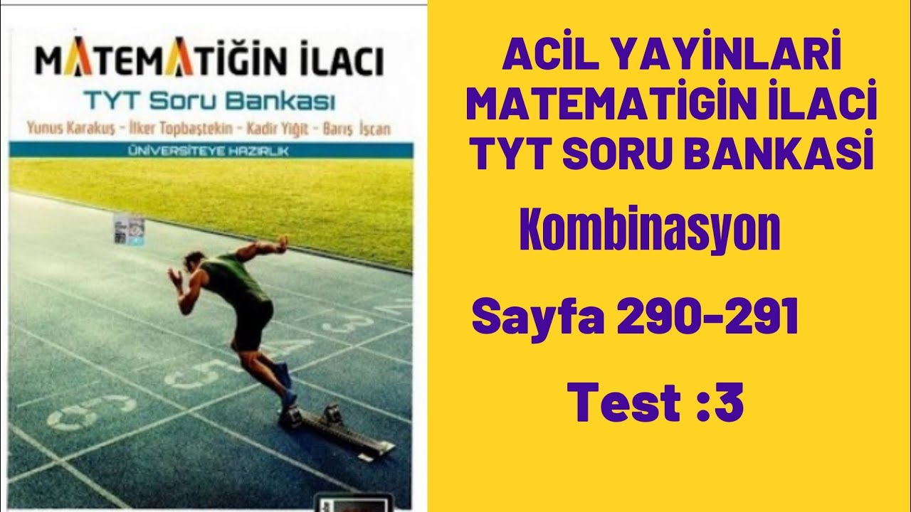 ACİL YAYINLARI MATEMATİĞİ N İLAACI TYT SORU BANKASI Kombınasyon test:3