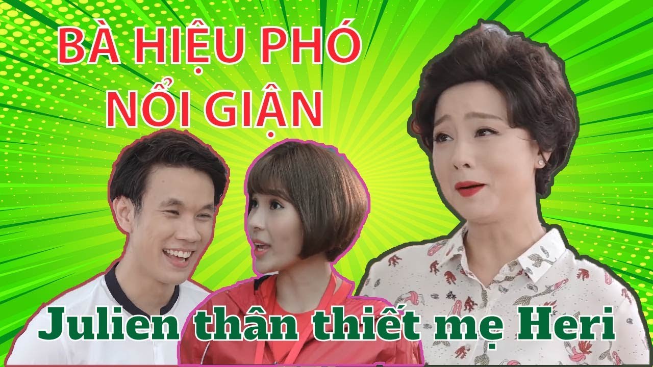 BÀ HIỆU PHÓ TỨC GIẬN VÌ JULIEN THÂN THIẾT VỚI MẸ HERI  | ĐẸP TV