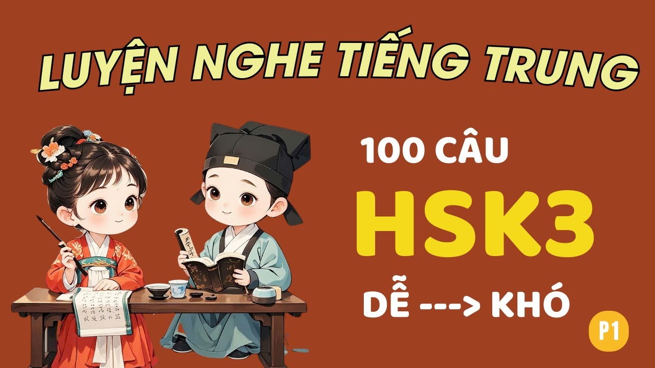 [HSK3] LUYỆN NÃO NGHE -DỊCH TIẾNG TRUNG | Nghe thụ động - Thấm tự nhiên |  SUNNY RUAN