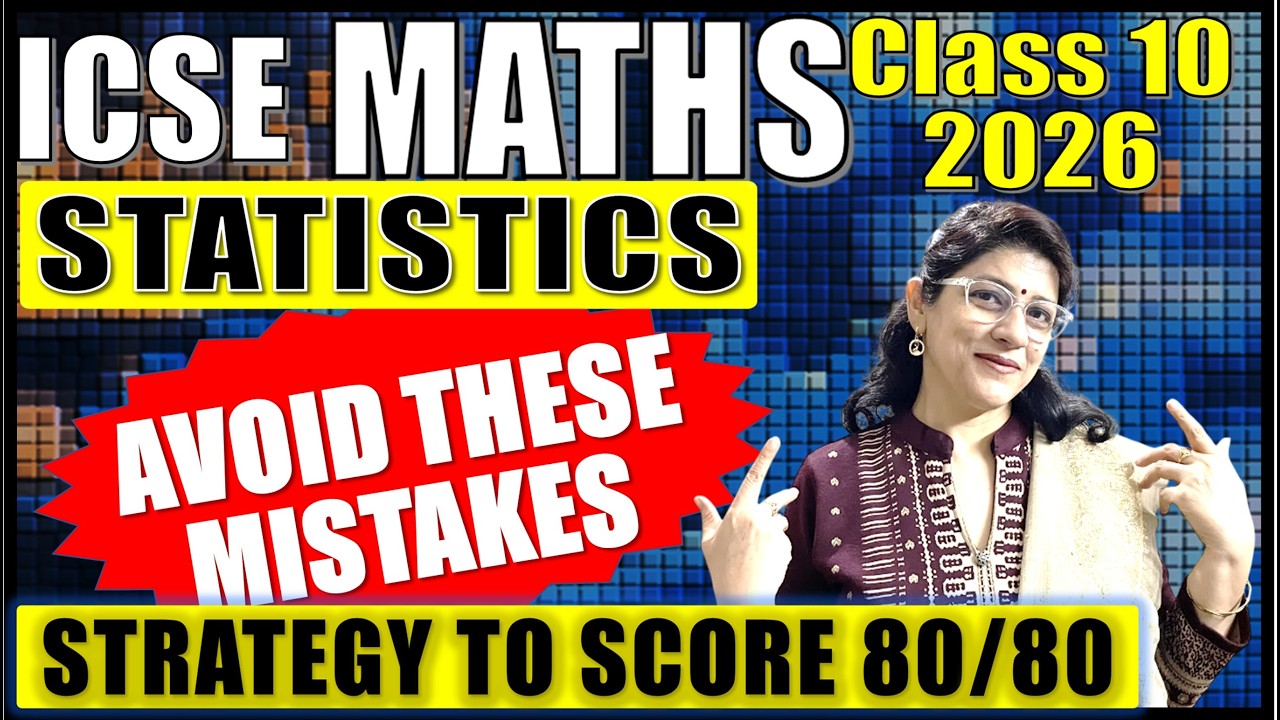 STATISTICS - MATHS SMART STUDY TO SCORE 100% | BOARD EXAMINATIONS 2026 | ICSE CLASS 10