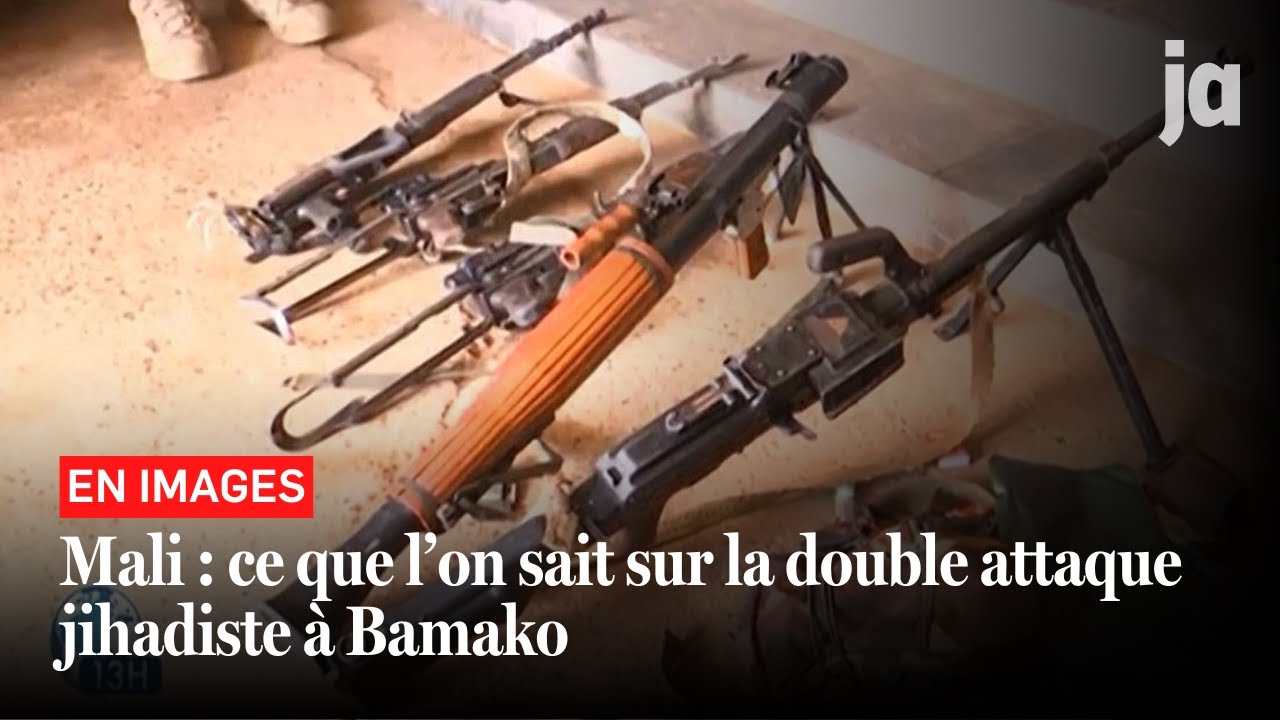 Mali : ce que l’on sait sur la double attaque jihadiste à Bamako