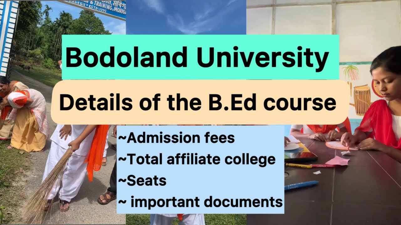 Details of the B.ed course | Bodoland University | Assam