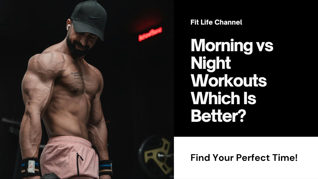 Morning vs Night Workouts - Which Time Makes You STRONGER?