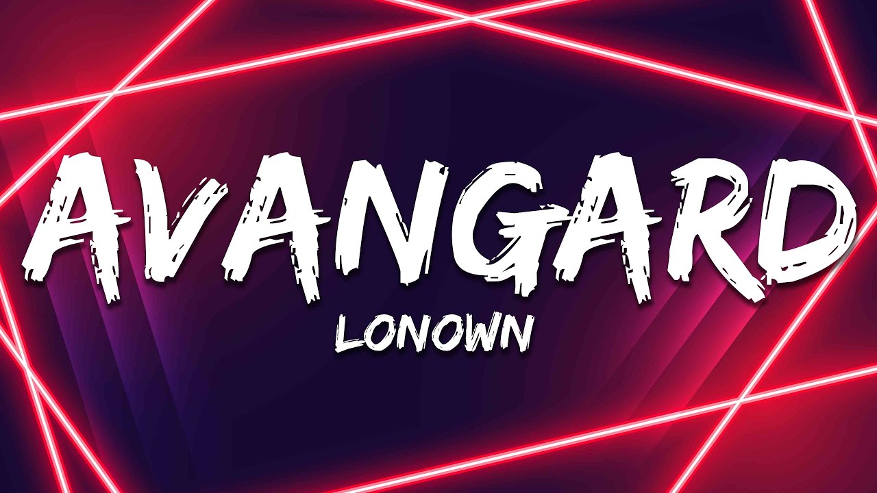 LONOWN - AVANGARD