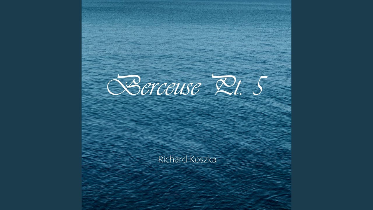 Berceuse, Pt. 5 (Preview)