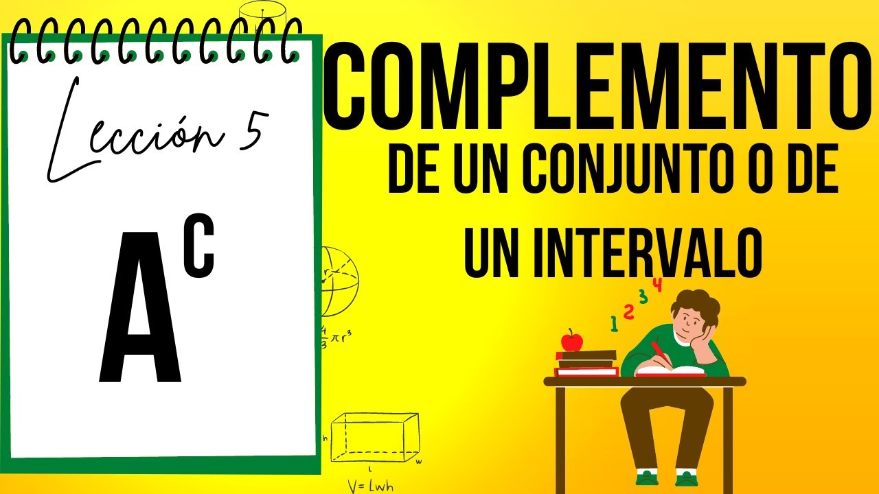 5️⃣​Complemento de un conjunto o de un intervalo - Lecci&oacute;n 5 - Ejercicios resueltos