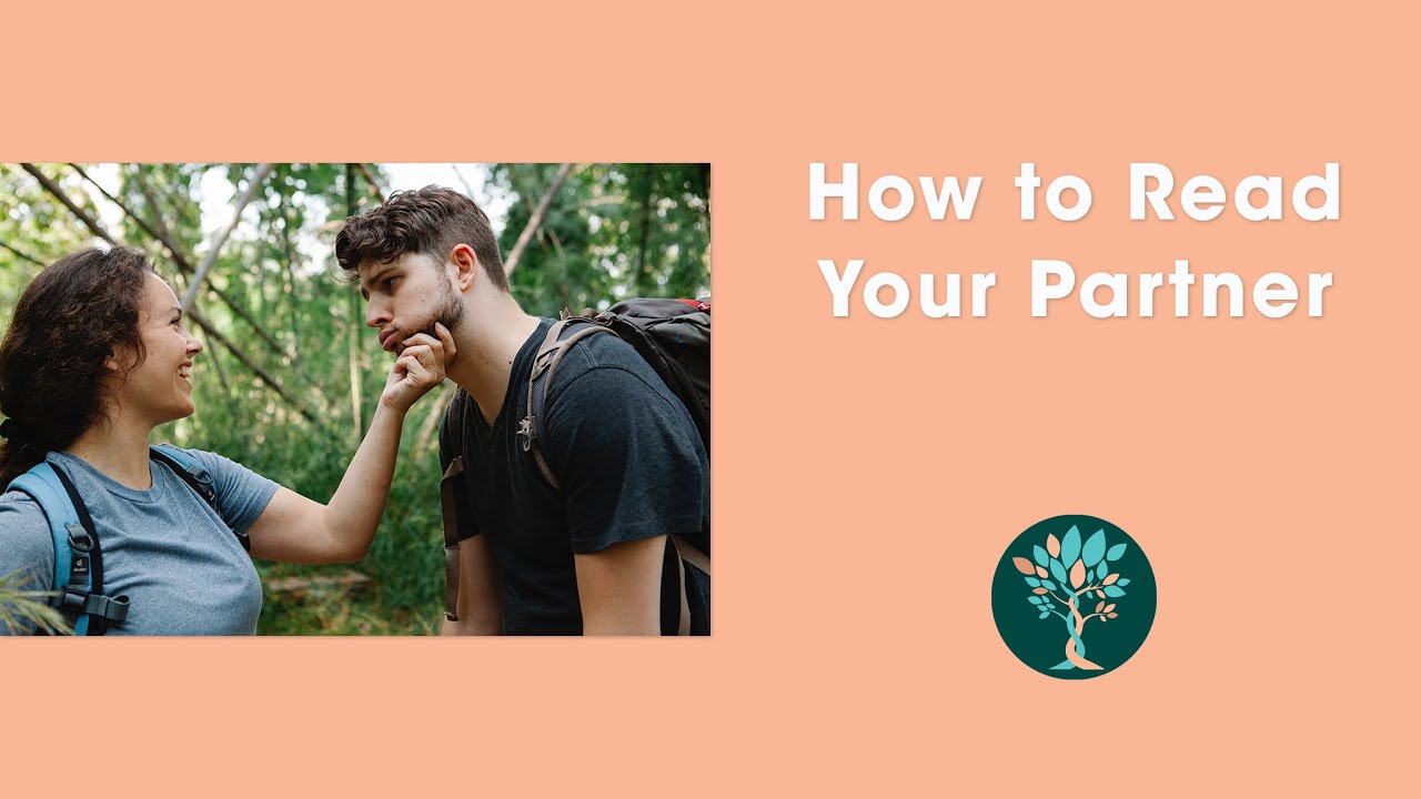 How to Read Your Partner [Relationship Advice]