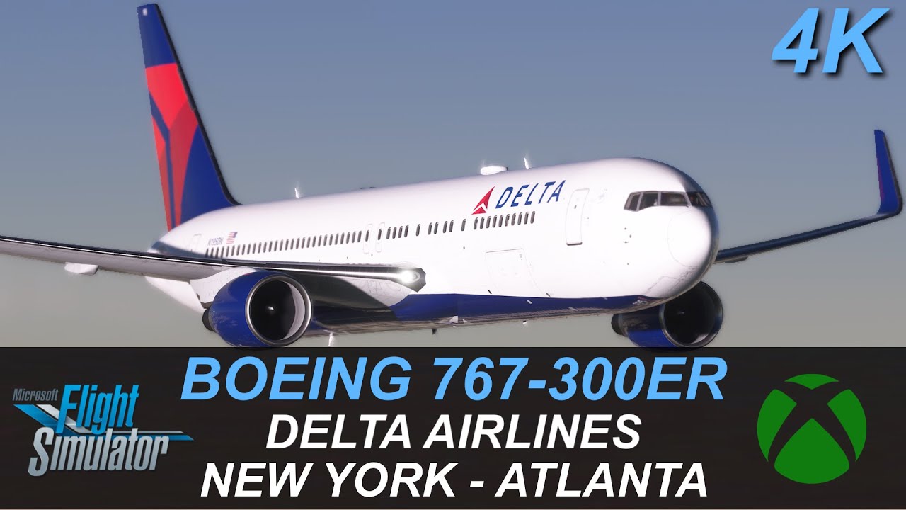XBOX MSFS 2020 REALISM || BOEING 767-300ER DELTA AIRLINES || NEW YORK (KJFK) - ATLANTA (KATL)