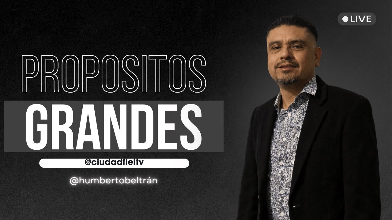 Propositos Grandes