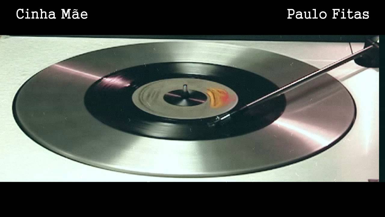 Paulo Fitas - Cinha M&atilde;e