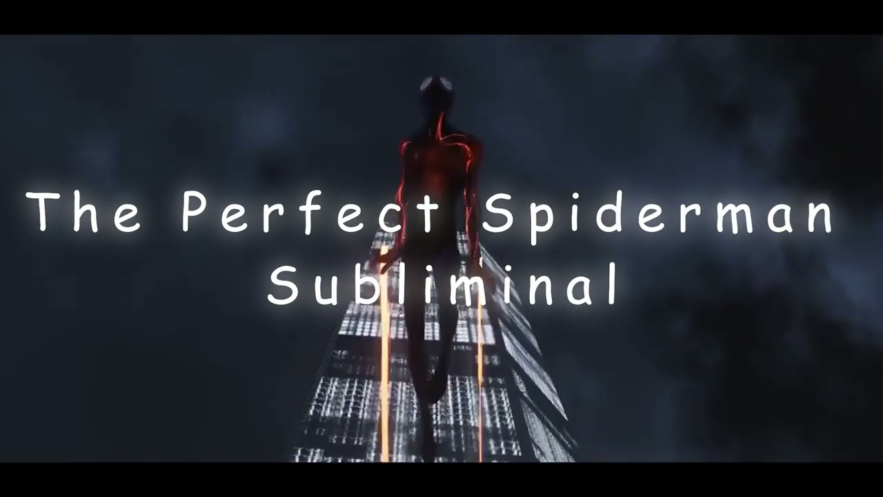 Spiderman Powers, Abilities, Suits and Gadgets Subliminal - 4 Different Songs
