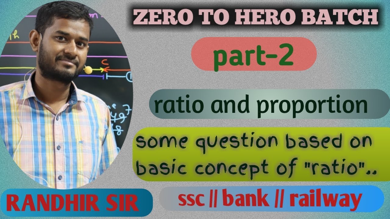 RATIO AND PROPORTION BY RANDHIR SIR || PART - 2 || PARIVARTAN MATHEMATICS