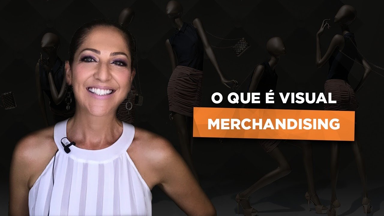 O que é Visual Merchandising? - Liziane Dalle Nogare