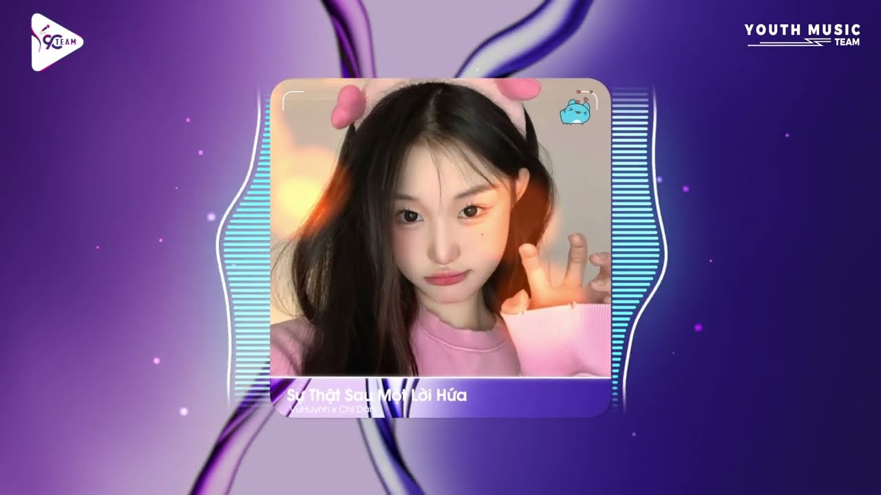 SỰ THẬT SAU MỘT LỜI HỨA REMIX - CHI DÂN | VUHUYNH X YOUTH MUSIC TEAM X 9C MEDIA