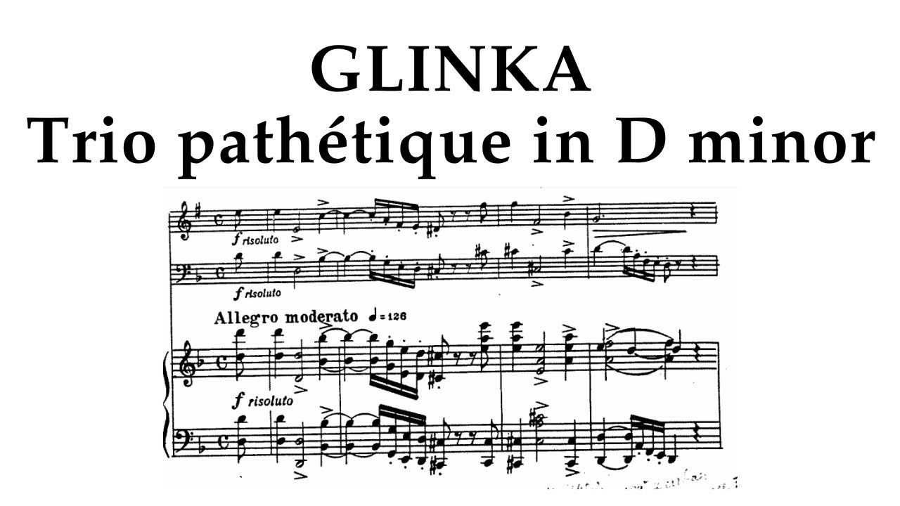 Glinka: Trio path&eacute;tique in D minor - audio and sheet music