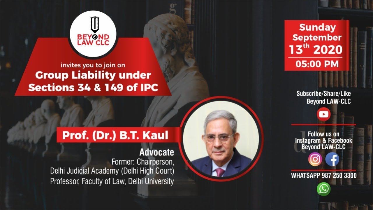 Group Liabilty under Section 34 and 149 of IPC  | Prof Dr.  B.T. Kaul