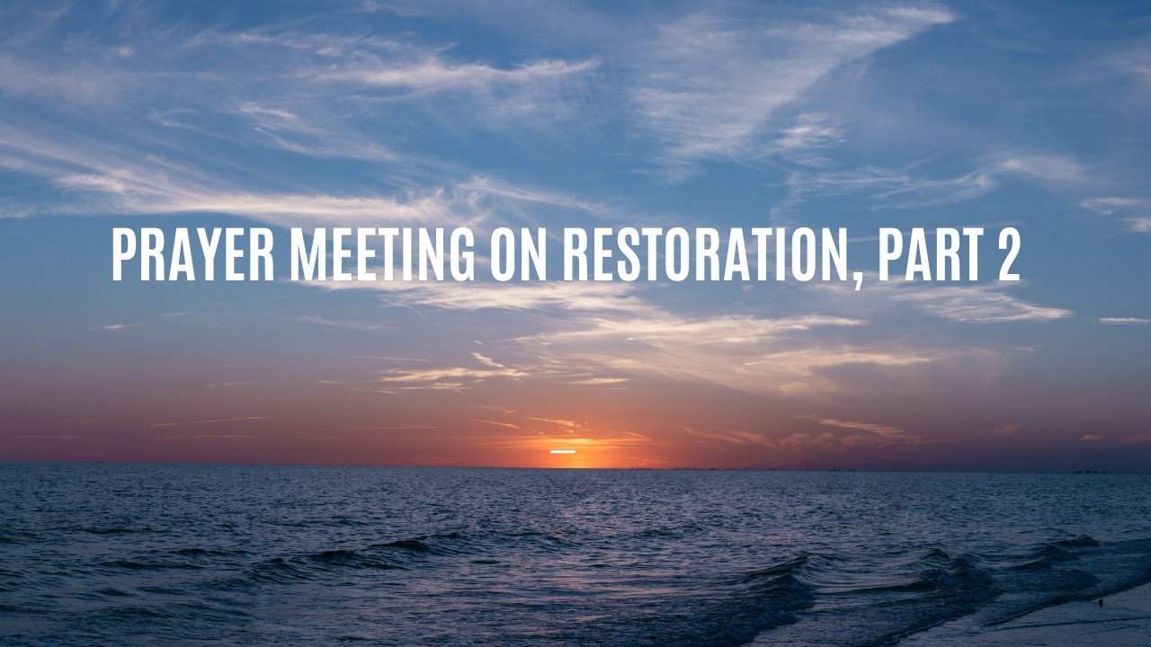 Past. Neville Kisalu | Prayer Meeting on Restoration, Part 2