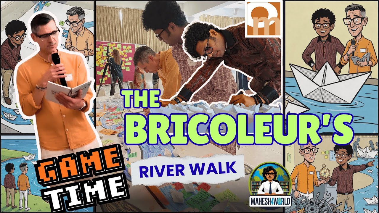 The Bricoleur's River Walk | OMLC Learning Lab 2025 - Bricolage | Mahesh4World