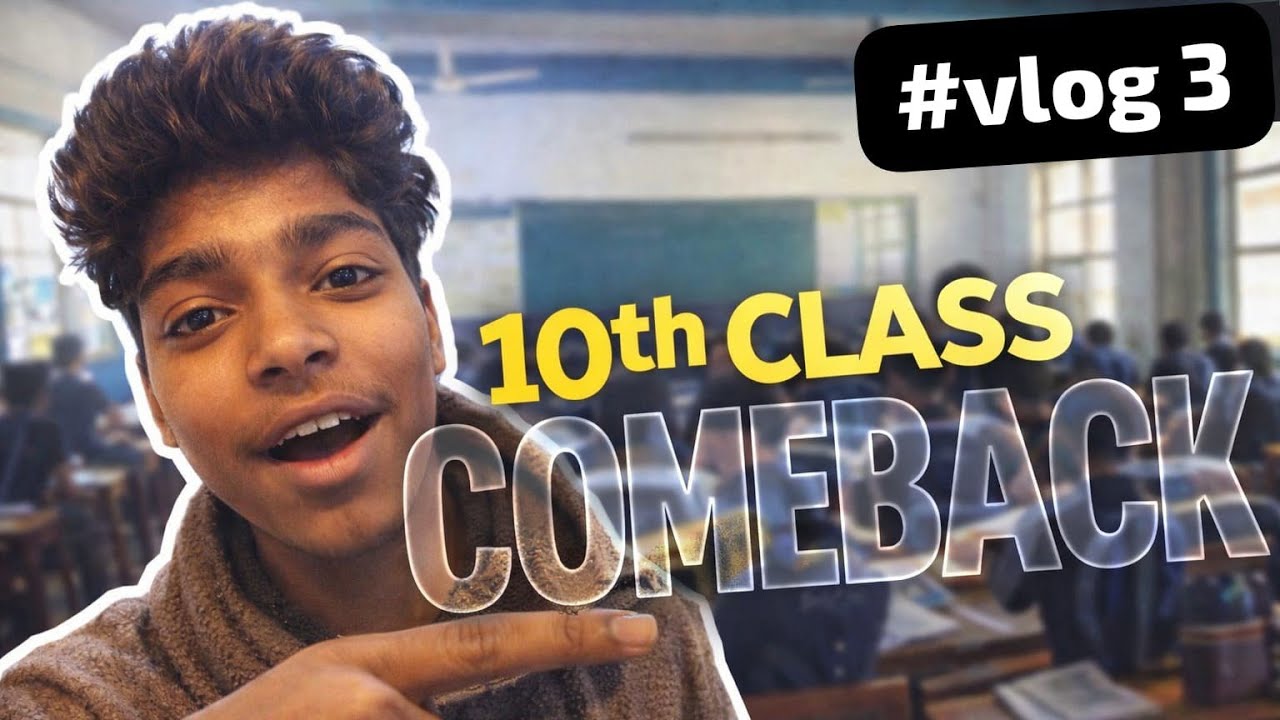 Class 10 comeback 😲