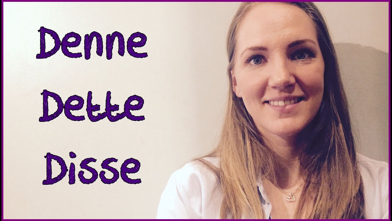 Norwegian Lesson: denne - dette - disse