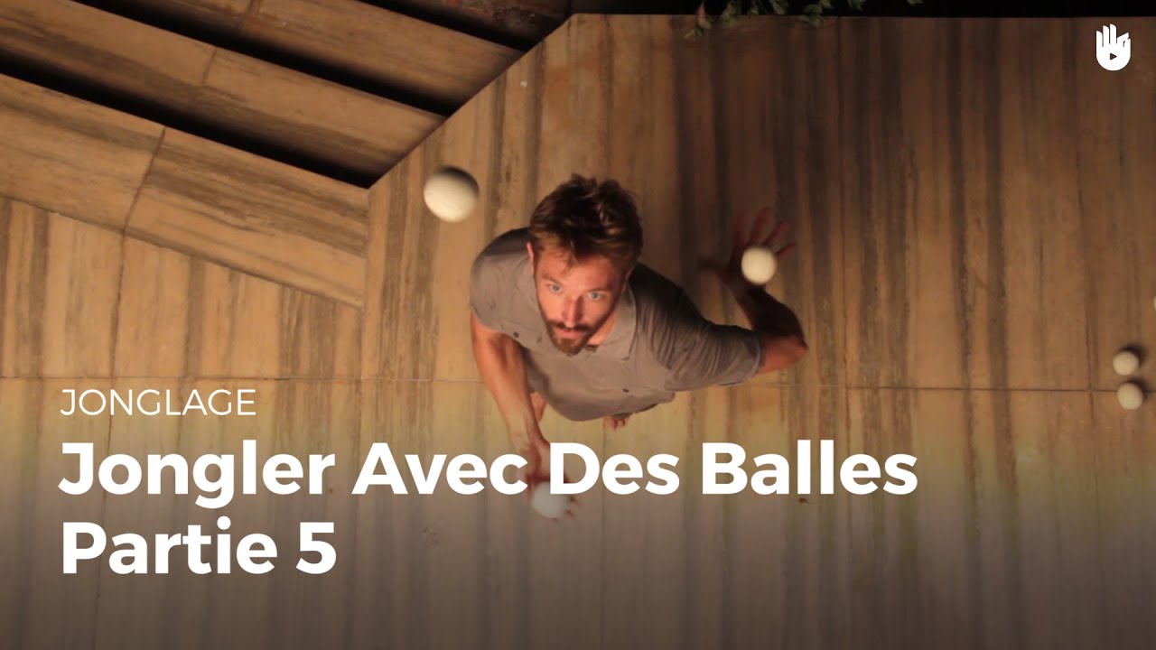 Apprendre à jongler avec des balles 5/6