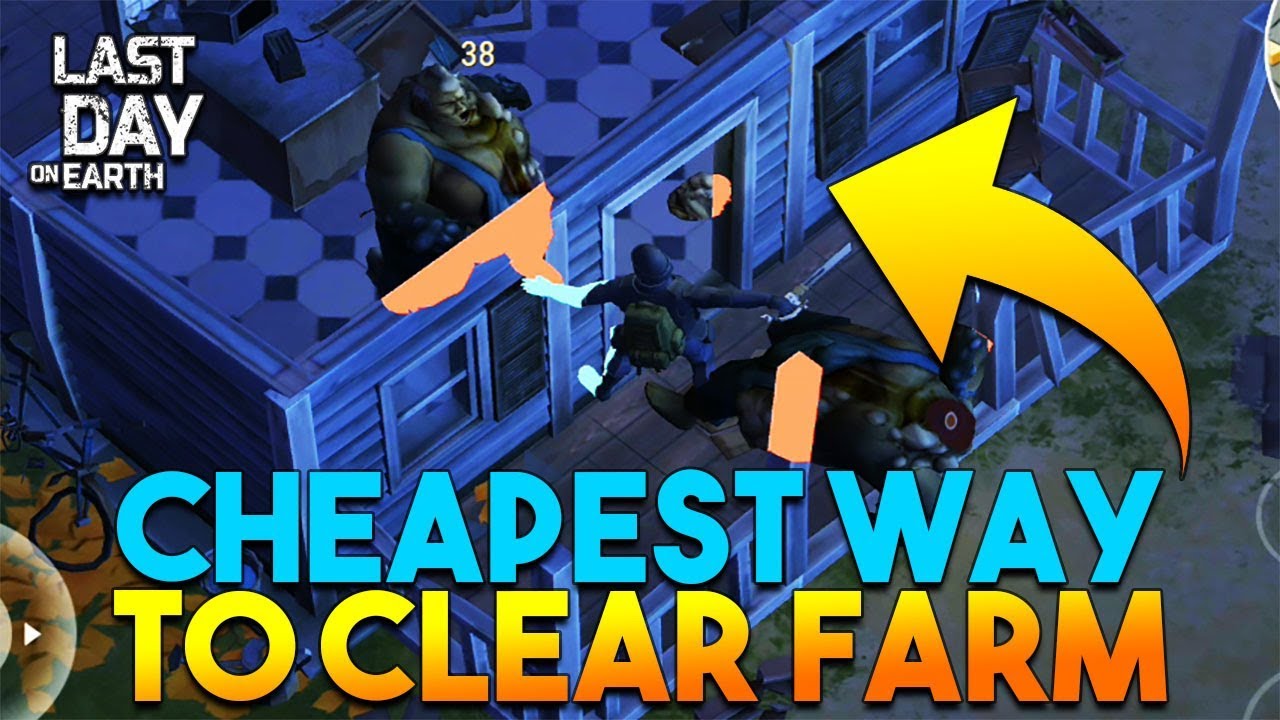 CHEAPEST WAY TO CLEAR FARM LOCATION  |  LAST DAY ON EARTH: SURVIVAL