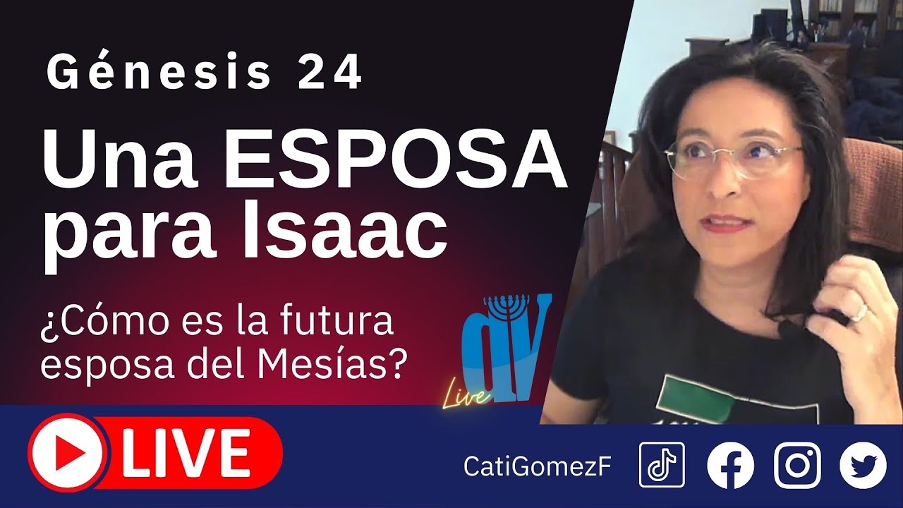 Génesis 24  (EN VIVO) ☚  [Una ESPOSA para Isaac] ¿Cómo es la futura ESPOSA del Mesías? 21/10/2021