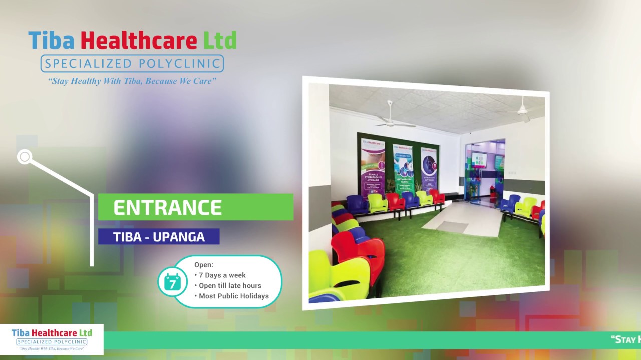 Tiba Healthcare Ltd(Specialized Polyclinic) Upanga - OUR CLINIC (Pictures+Videos)