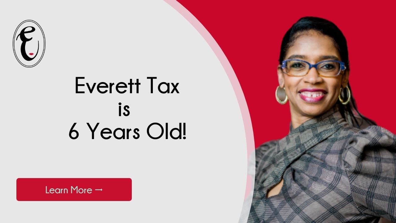 Everett Tax is 6 Years Old