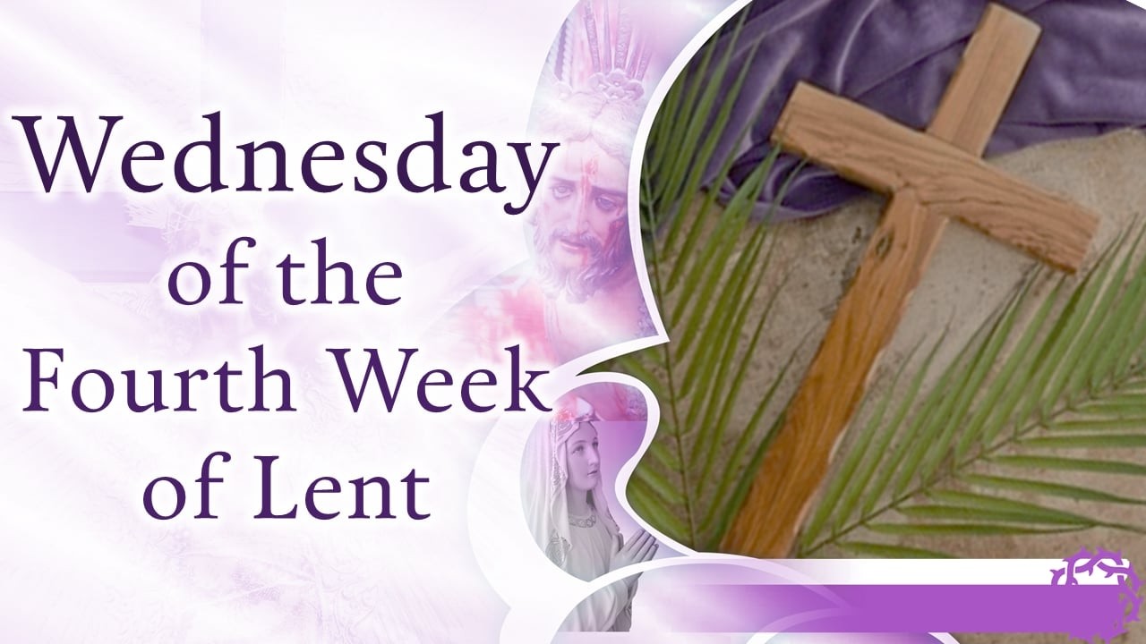 March 18, 2026 - Lauds and 6:00 AM Mass on Wednesday of the Fourth Week of Lent.