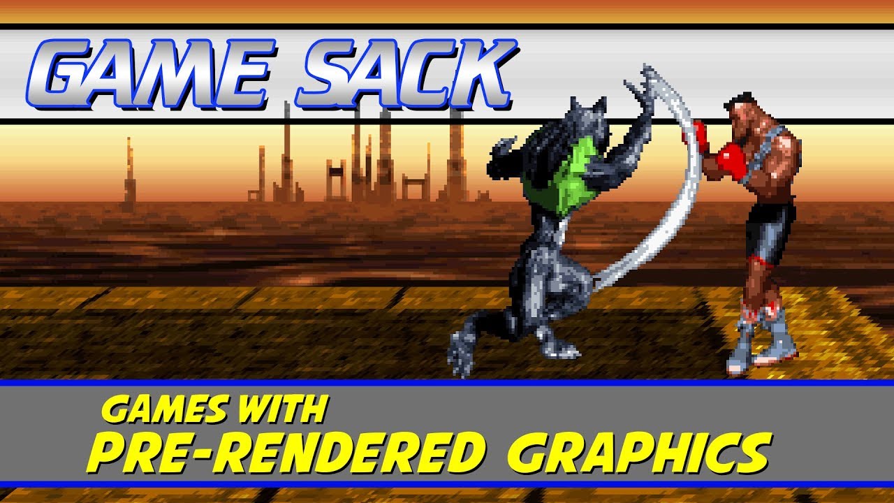 Games With Pre-Rendered Graphics - Game Sack