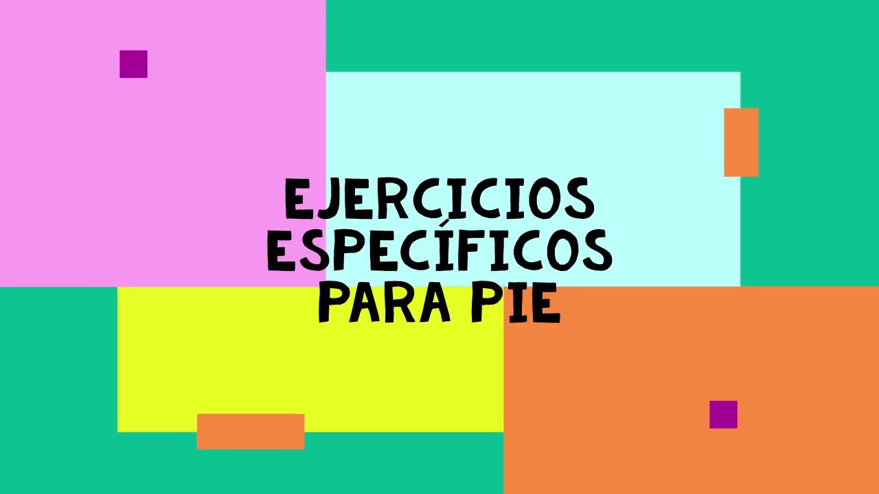 Ejercios especificos para el pie