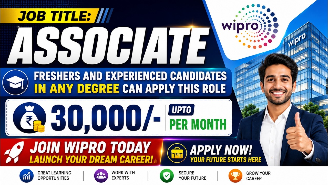 🔥 Wipro Associate Recruitment 2026 | Freshers & Experienced | Any Degree | ₹30,000/Month | Apply Now