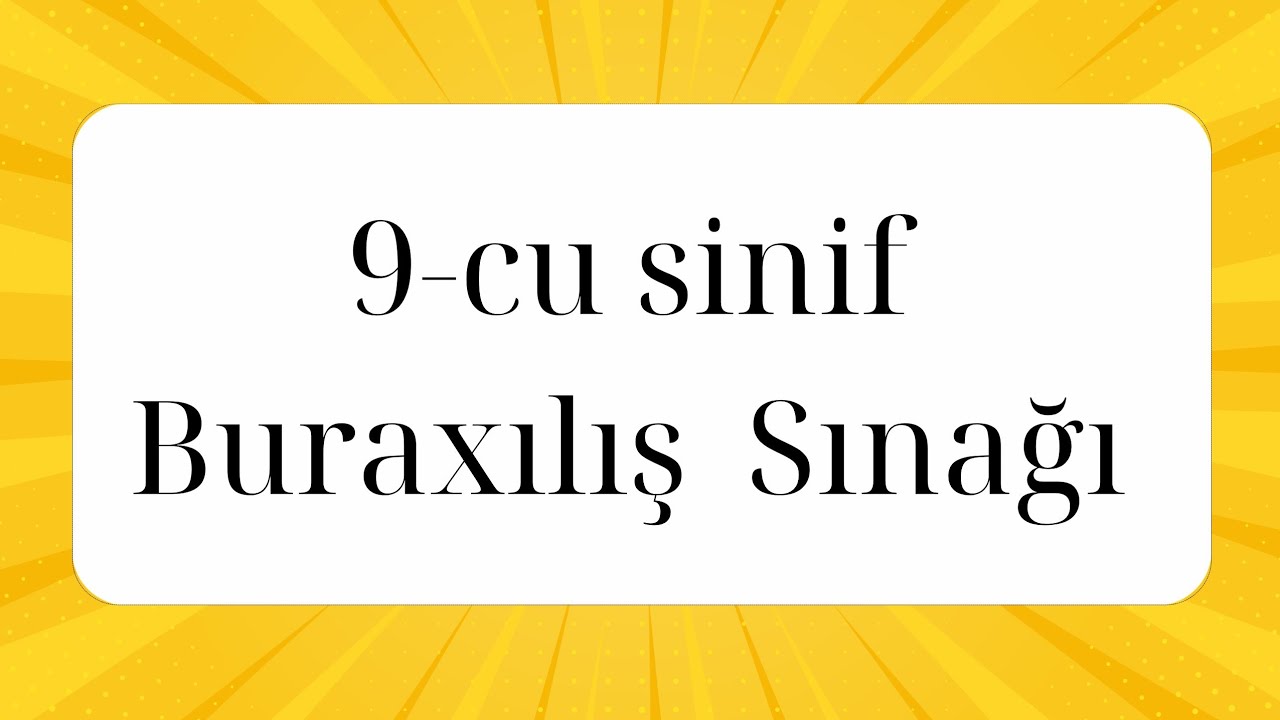 17 Mart 2024 Buraxılışa Hazırlıq | Hansı Rayonlar imtahan verəcək?