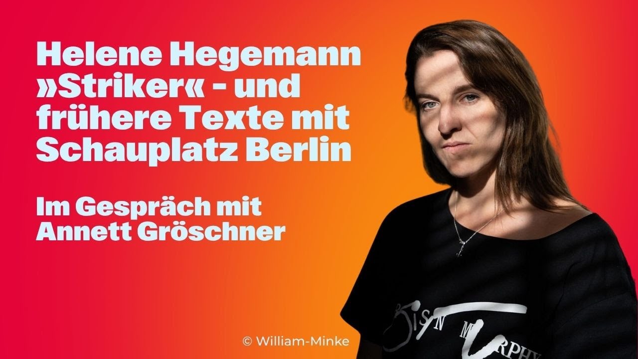 Helene Hegemann »Striker« – und frühere Texte mit Schauplatz Berlin