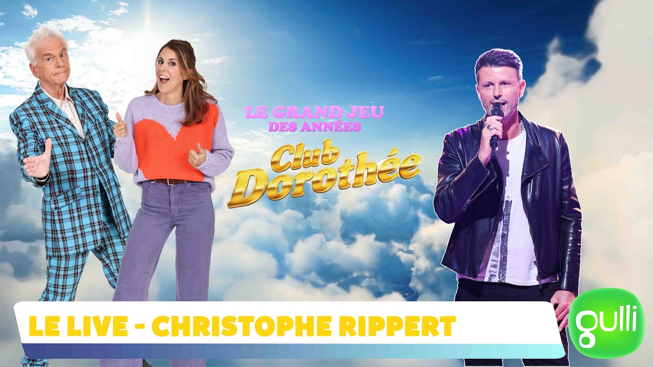 Christophe Rippert : Un amour de vacances (Live) - LE GRAND JEU DES ANN&Eacute;ES CLUB DOROTH&Eacute;E