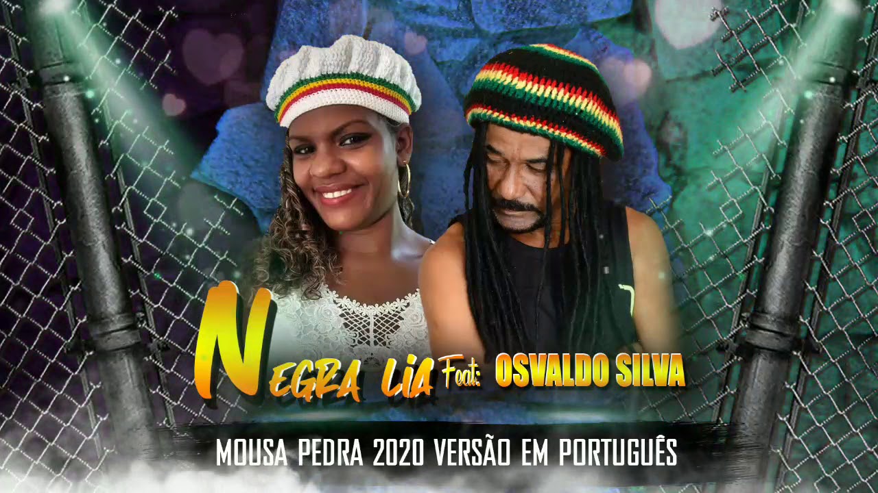 Mousa Pedra 2020 Vs em Portugu&ecirc;s - Negra Lia - Feat: Osvaldo Silva