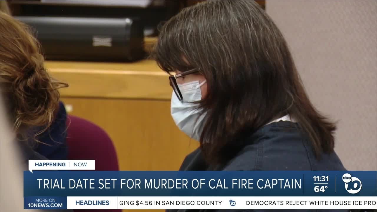 Trial date set for woman accused of killing Cal Fire captain