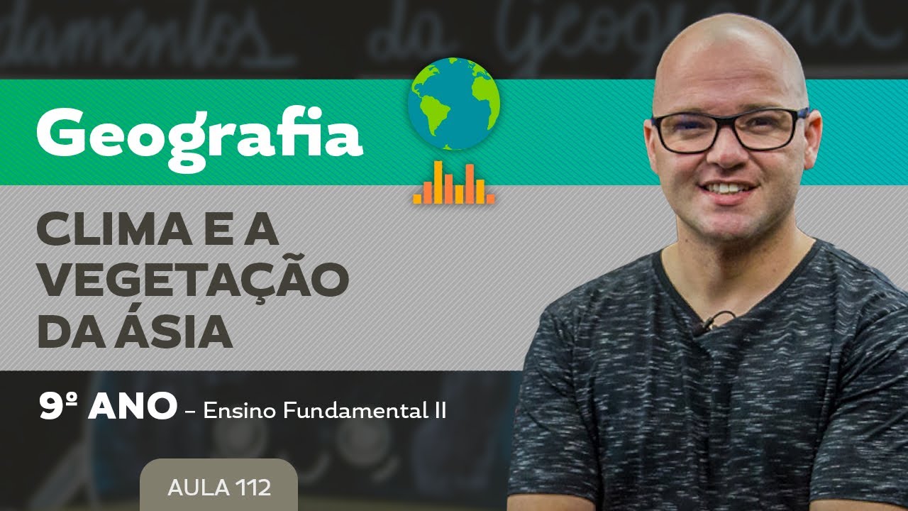 O Clima e a Vegeta&ccedil;&atilde;o da &Aacute;sia &ndash; Geografia &ndash; 9&ordm; ano &ndash; Ensino Fundamental