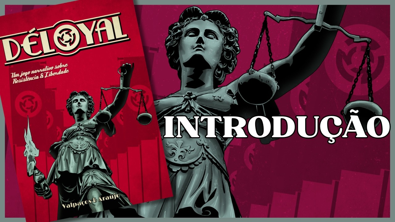 DÉLOYAL 01 | INTRODUÇÃO