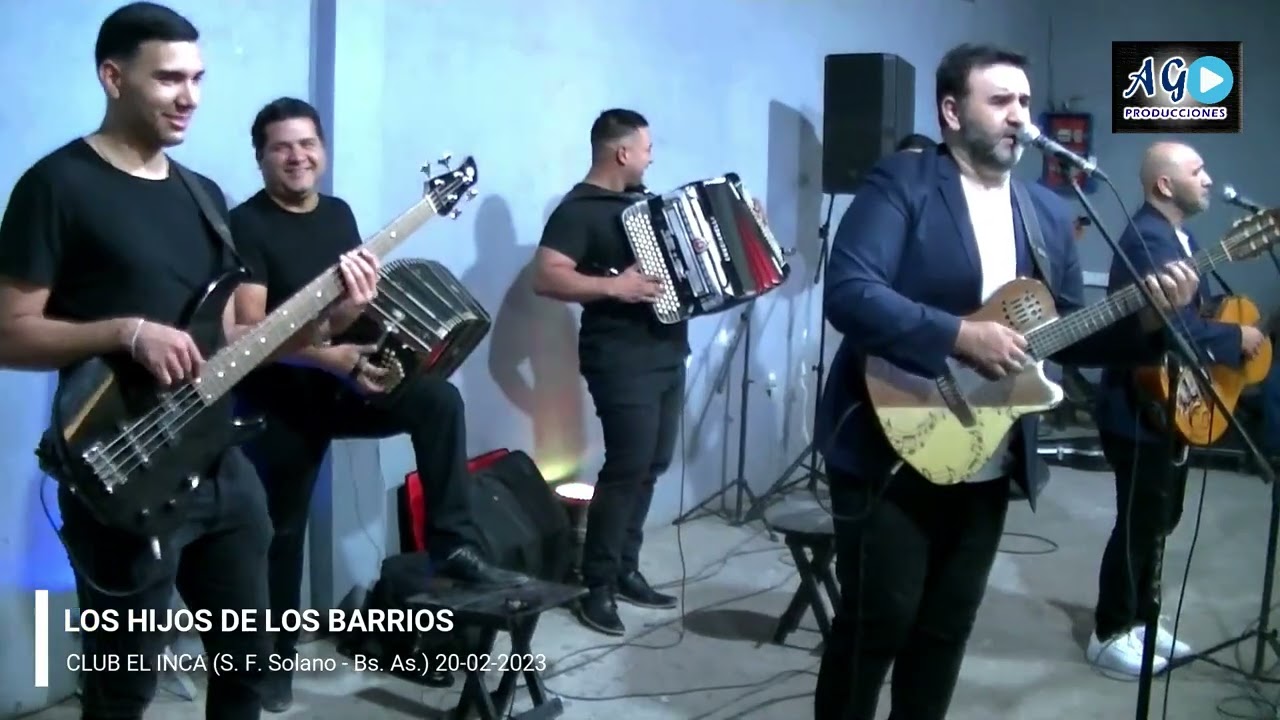 LOS HIJOS DE LOS BARRIOS | CLUB EL INCA (S. F. Solano - Bs. As.) 20 02 2023 @A.G.Producciones 👉💘