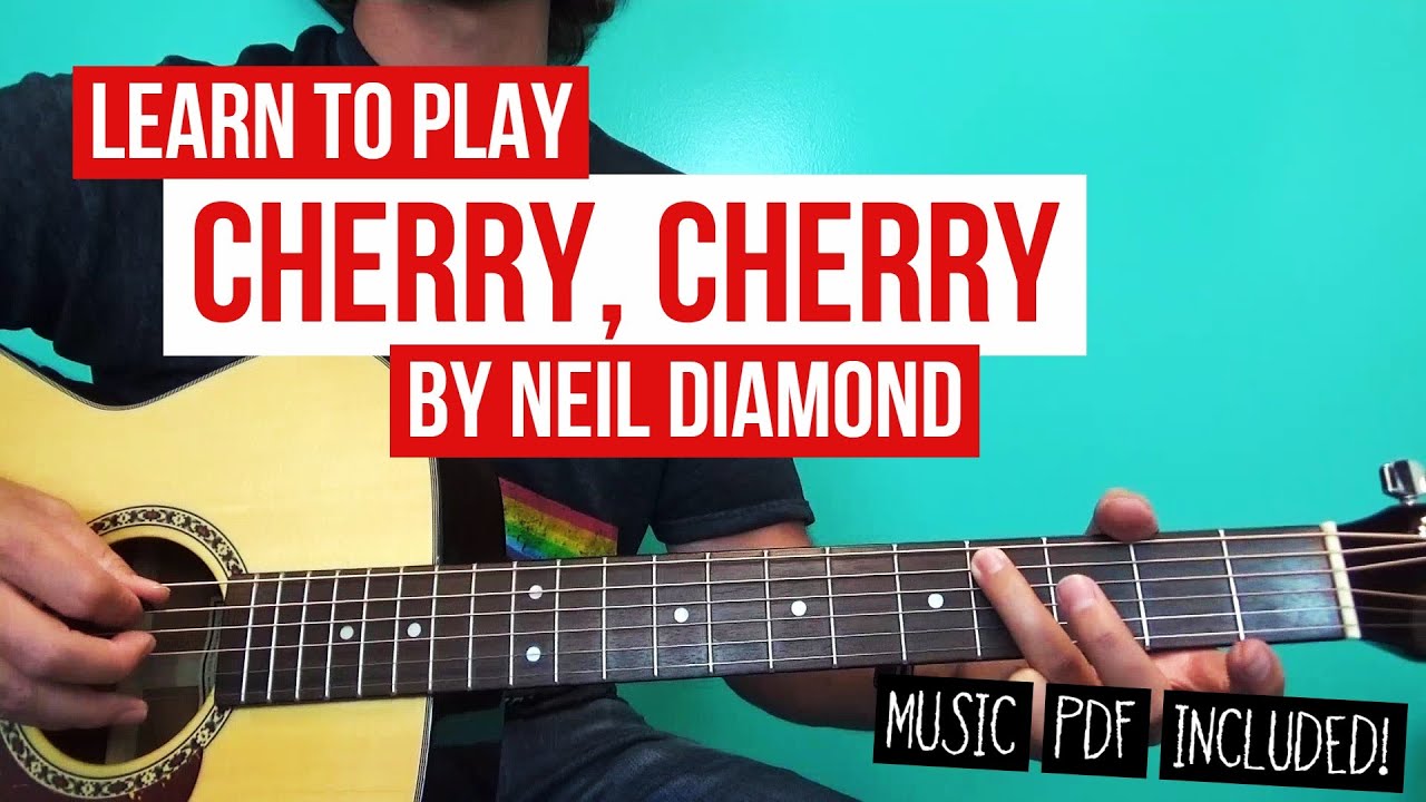 Cherry, Cherry - Neil Diamond | Acoustic Guitar Lesson