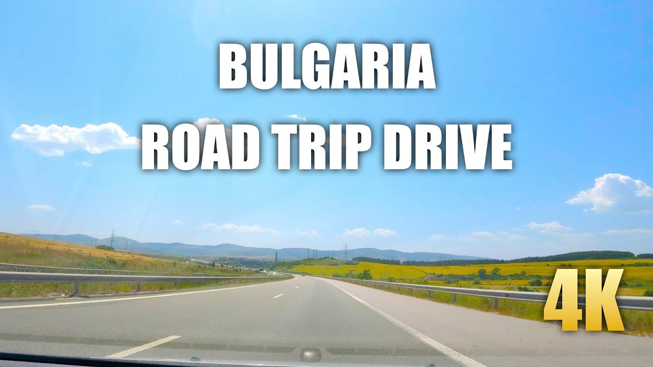 Bulgaria Road Trip Summer Drive (Ultra UD 5K 60FPS) Ambient Driving Tour