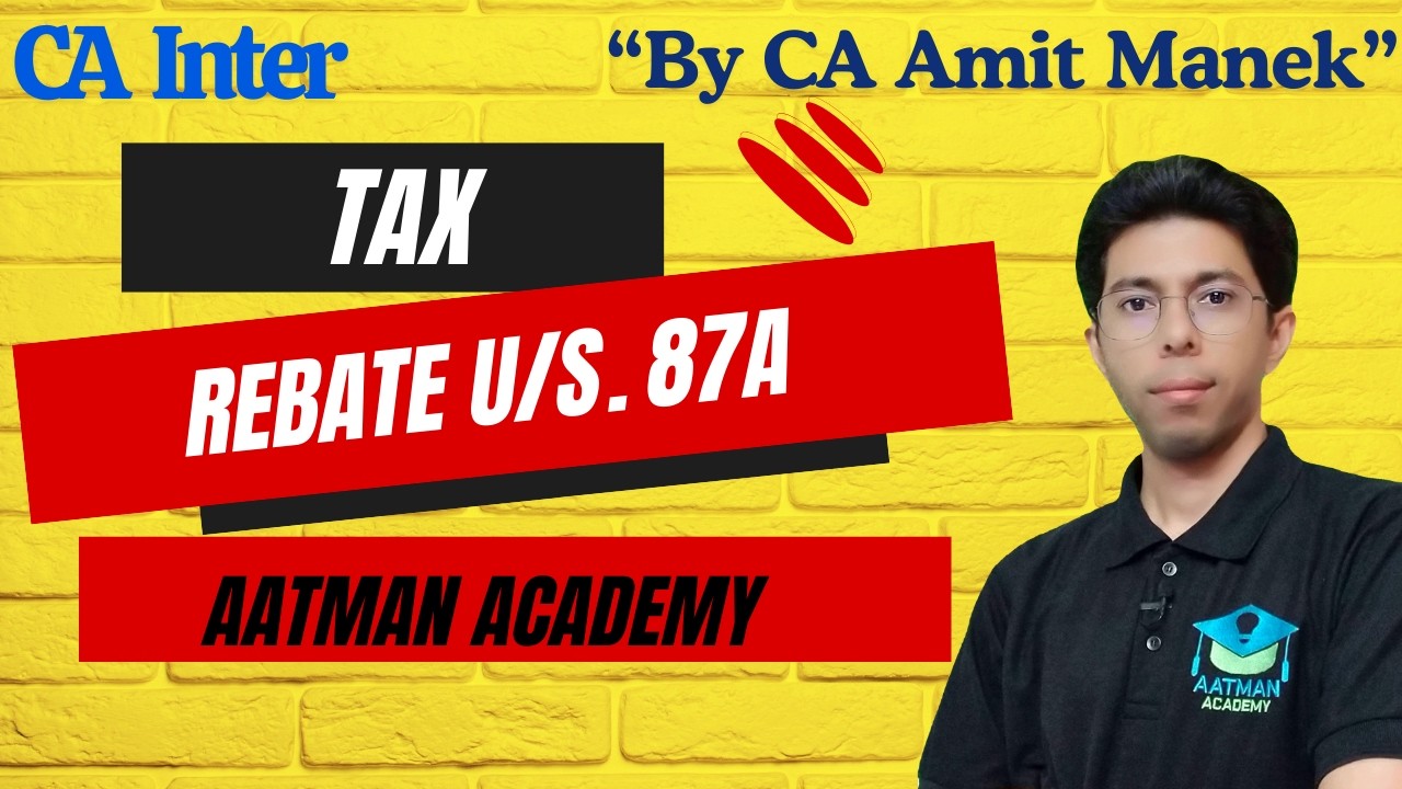 Tax Rebate 87A / CA Inter Taxation / May 26 / Sept 26 / Jan 27